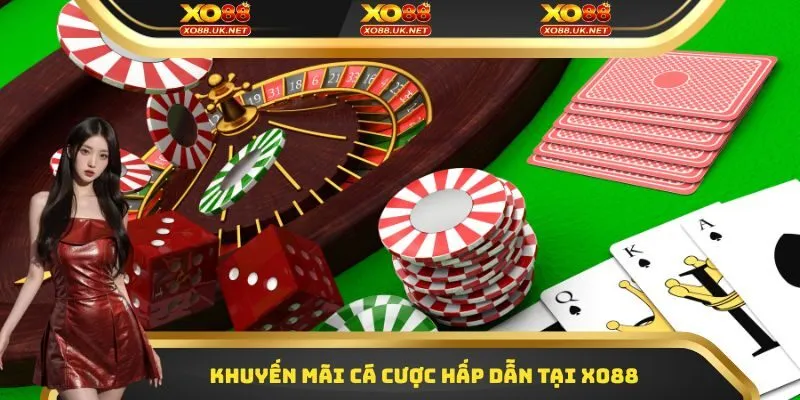 Khuyến  mãi cá cược hấp dẫn tại XO88